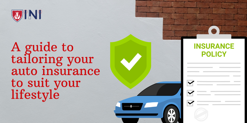 A Guide to Tailoring Your Auto Insurance to Suit Your Lifestyle