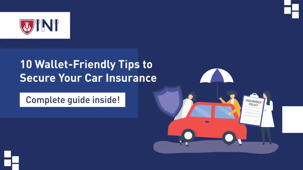 10 Tips to Secure Your Car Insurance