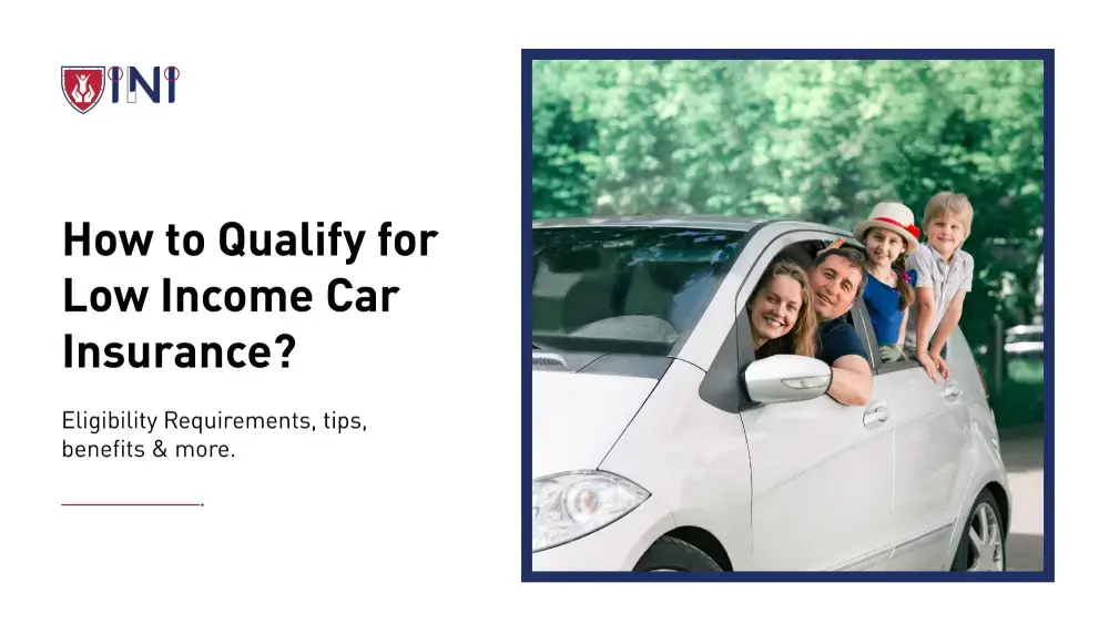 Qualify for low income auto insurance?