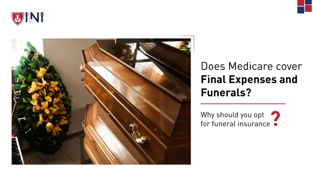 Does Medicare cover Final Expenses and Funerals?