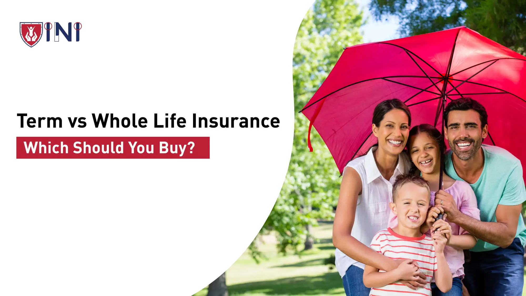 Term vs Whole Life Insurance: Which Should You Buy?.