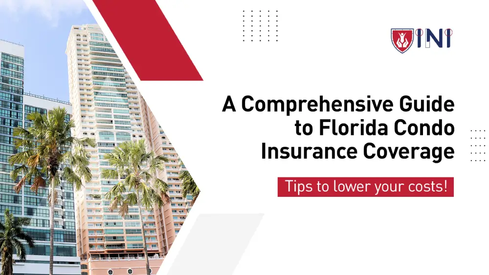 A Comprehensive Guide to Florida Condo Insurance Coverage
