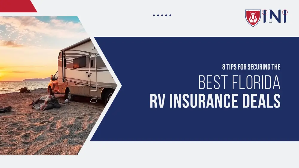 8 Tips for Securing the Best Florida RV Insurance Deals