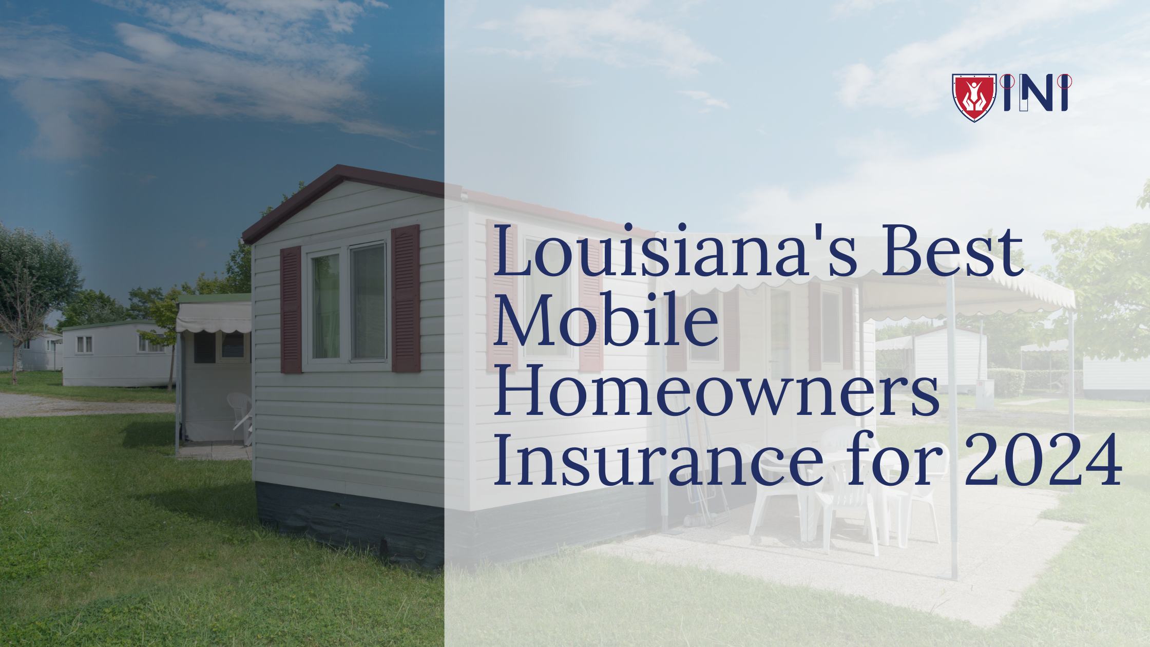 Louisiana's Best Mobile Homeowners Insurance for 2024